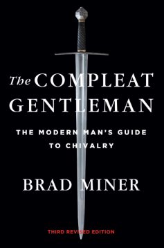 «Досконалий джентльмен: Путівник з лицарства для сучасних чоловіків» Бред Майнер